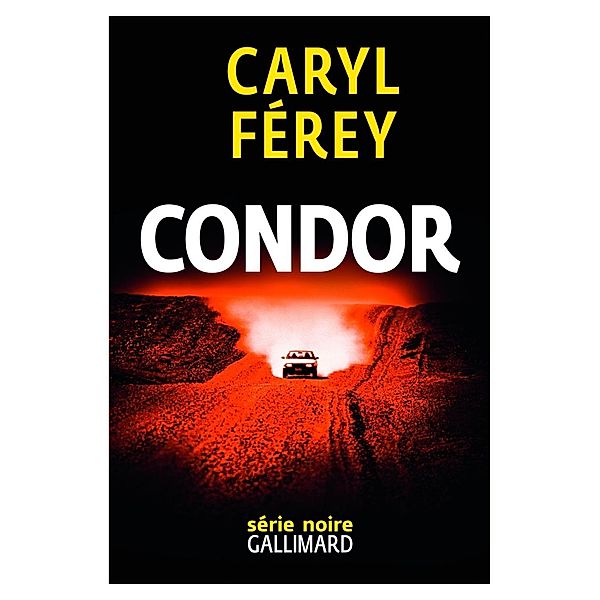 Ferey, C: Condor, Caryl Ferey