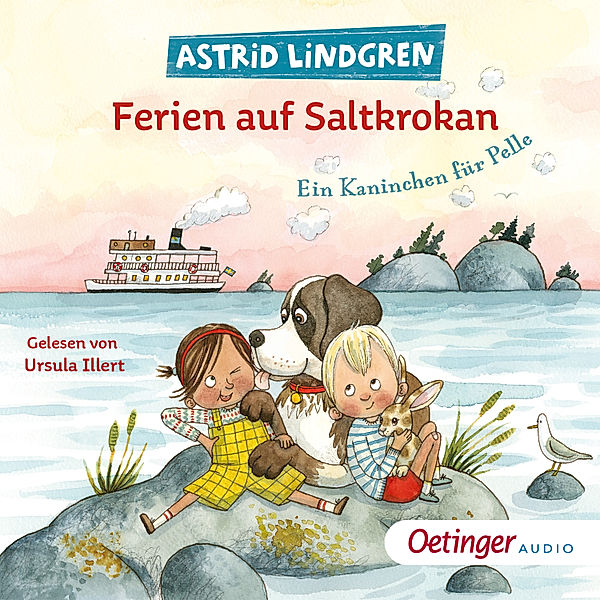 Ferien auf Saltkrokan - Ferien auf Saltkrokan. Ein Kaninchen für Pelle, Astrid Lindgren