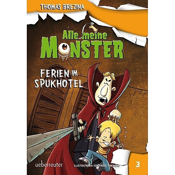 Ferien im Spukhotel / Alle meine Monster Bd.3, Thomas Brezina