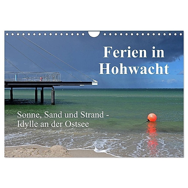 Ferien in Hohwacht (Wandkalender 2024 DIN A4 quer), CALVENDO Monatskalender, Sarnade