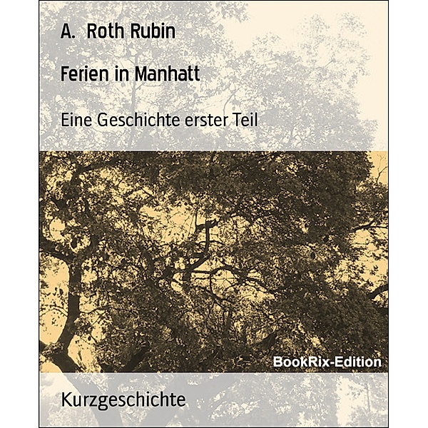 Ferien in Manhatt, A. Roth Rubin