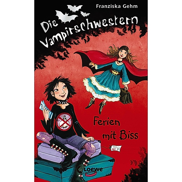 Ferien mit Biss / Die Vampirschwestern Bd.5, Franziska Gehm