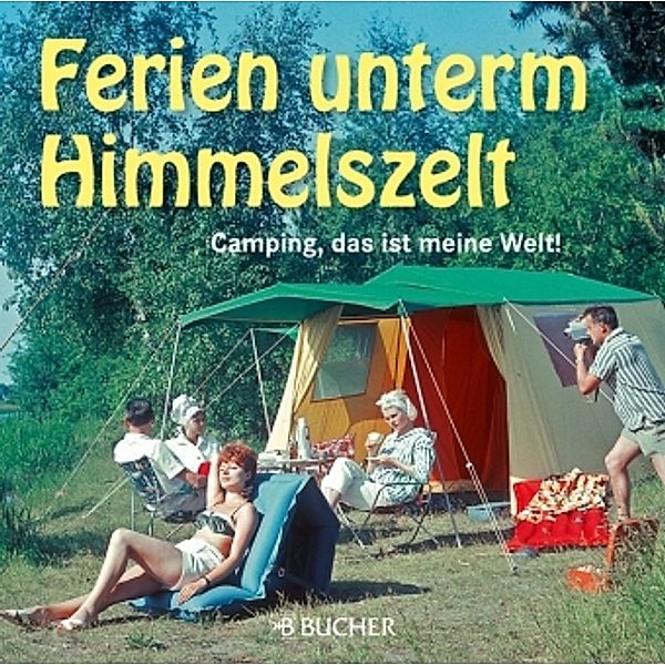 Ferien unterm Himmelszelt