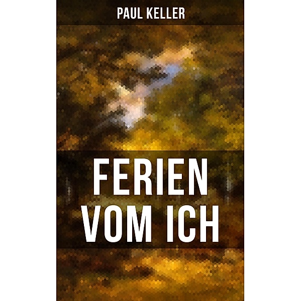 FERIEN VOM ICH von Paul Keller, Paul Keller