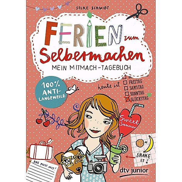 Ferien zum Selbermachen - Mein Mitmach-Tagebuch, Silke Schmidt