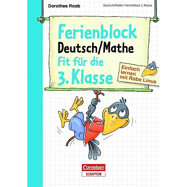 Ferienblock Deutsch / Mathe - Fit für die 3. Klasse, Dorothee Raab