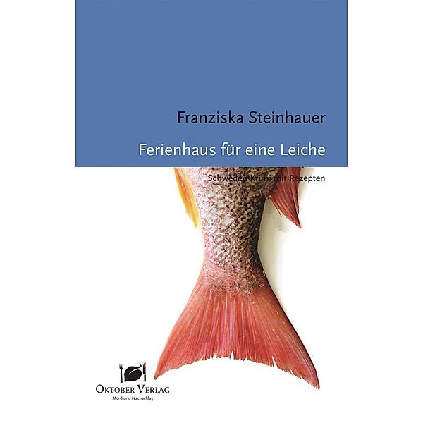 Ferienhaus für eine Leiche / Mord und Nachschlag, Franziska Steinhauer