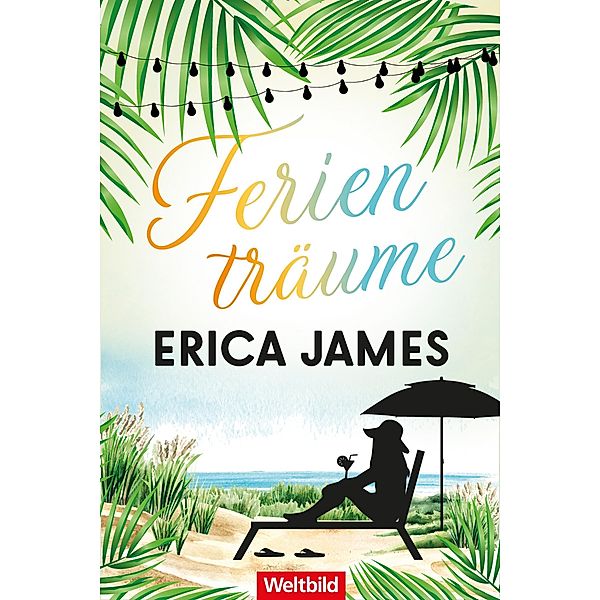 Ferienträume, Erica James