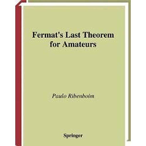 Fermat's Last Theorem for Amateurs, Paulo Ribenboim