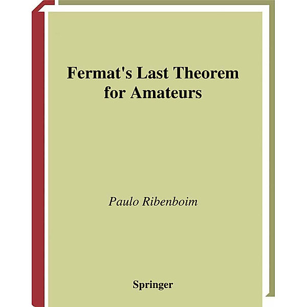 Fermat's Last Theorem for Amateurs, Paulo Ribenboim