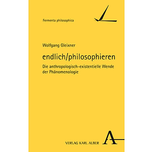 Fermenta philosophica / endlich/philosophieren, Wolfgang Gleixner