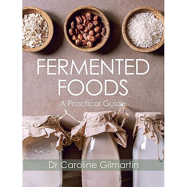 Fermented Foods, Caroline Gilmartin