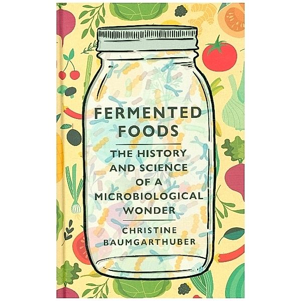 Fermented Foods, Christine Baumgarthuber