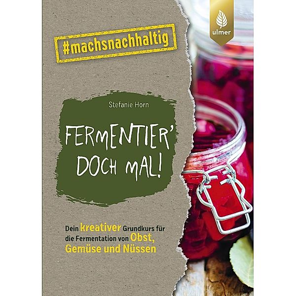 Fermentier' doch mal!, Stefanie Horn