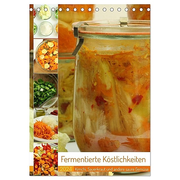 Fermentierte Köstlichkeiten (Tischkalender 2024 DIN A5 hoch), CALVENDO Monatskalender, Linda und Michael Schilling