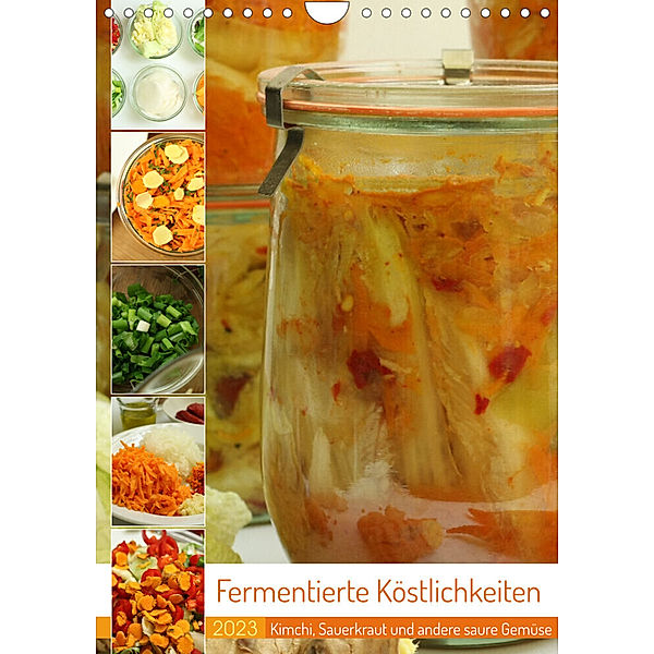 Fermentierte Köstlichkeiten (Wandkalender 2023 DIN A4 hoch), Linda und Michael Schilling