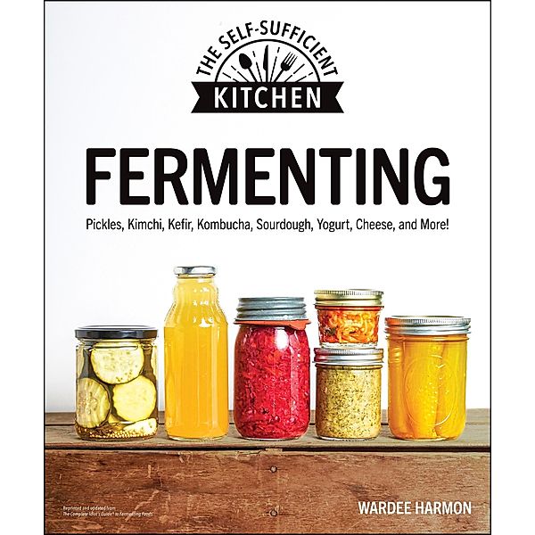 Fermenting / The Self-Sufficient Kitchen, Wardeh Harmon