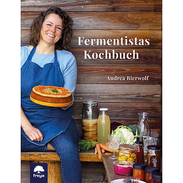 Fermentistas Kochbuch, Andrea Bierwolf