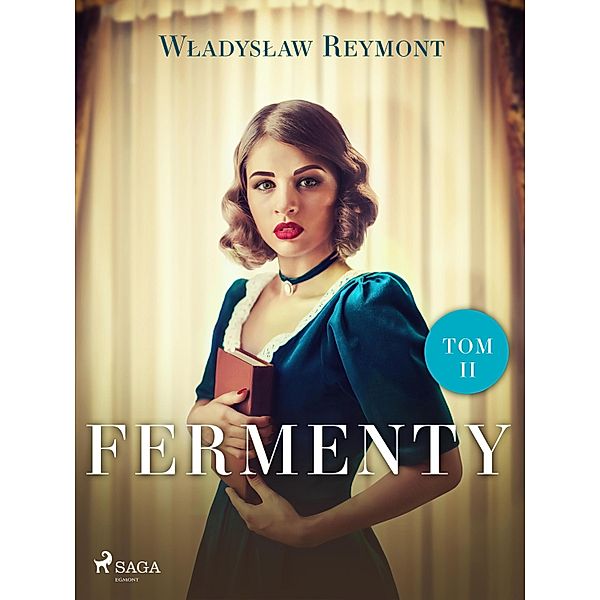 Fermenty. Tom II, Wladyslaw Stanislaw Reymont