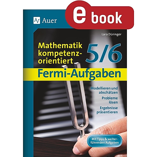 Fermi-Aufgaben - Mathematik kompetenzorientiert 56, Lara Düringer