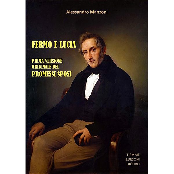 Fermo e Lucia, Alessandro Manzoni