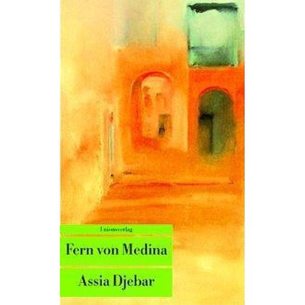 Fern von Medina, Assia Djebar