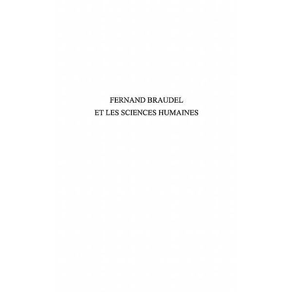 Fernand Braudel et les sciences humaines / Hors-collection, Carlos Antonio Aguirre Rojas