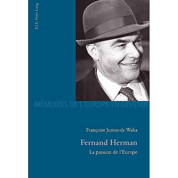 Fernand Herman / P.I.E-Peter Lang S.A., Editions Scientifiques Internationales, Jurion-de Waha Francoise Jurion-de Waha