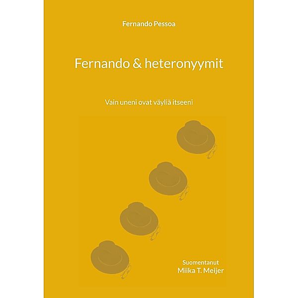 Fernando & heteronyymit, Fernando Pessoa