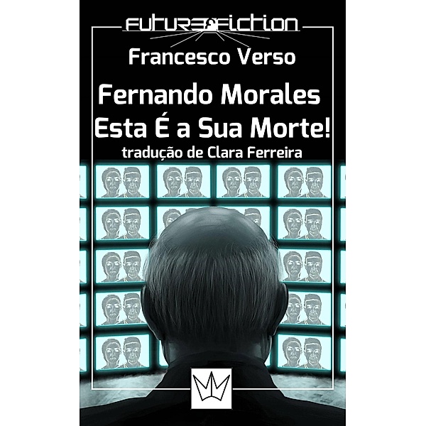 Fernando Morales, Esta É a Sua Morte!, Francesco Verso
