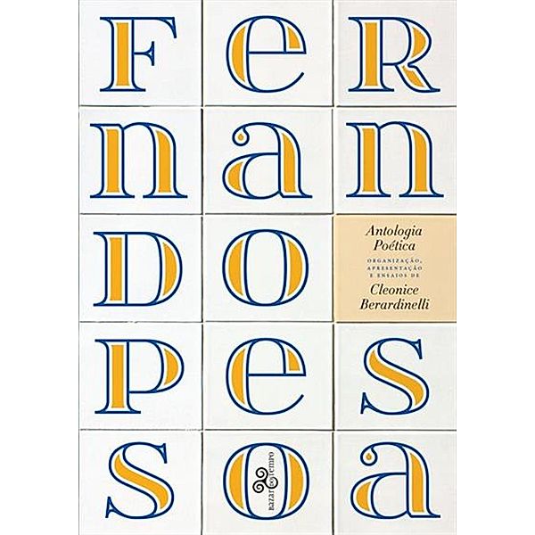 Fernando Pessoa - Antologia poética, Fernando Pessoa