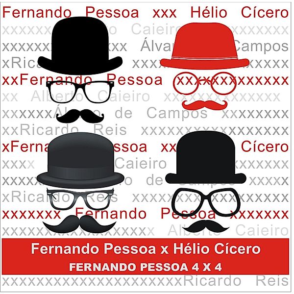 Fernando Pessoa x Hélio Cícero, Fernando Pessoa