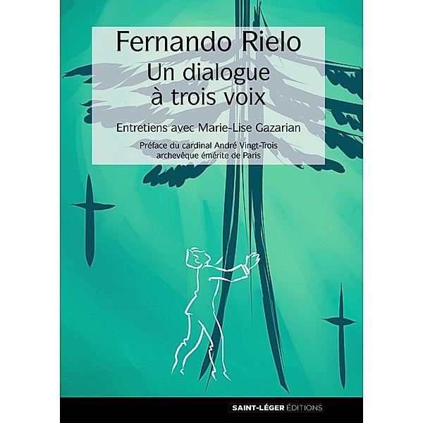 Fernando Rielo : un dialogue à trois voix, Marie-Lise Gazarian-Gautier, Author Rielo