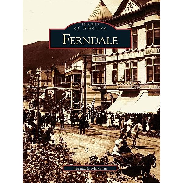 Ferndale, Ferndale Museum