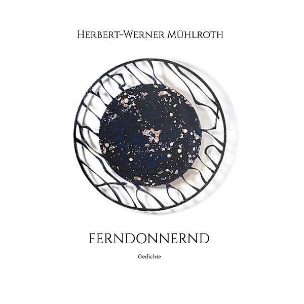 Ferndonnernd, Herbert-Werner Mühlroth