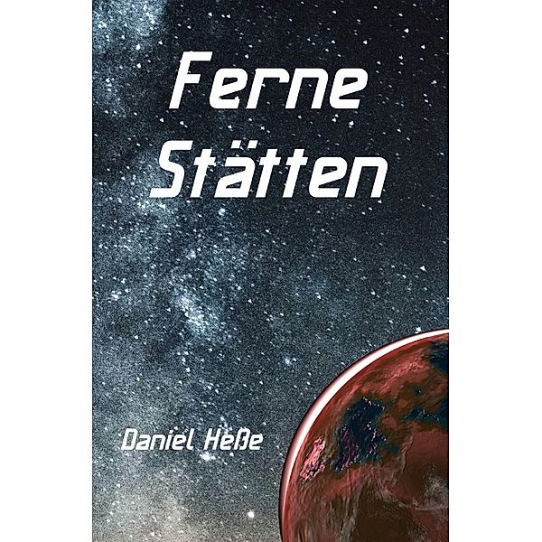 Ferne Stätten, Daniel Heße