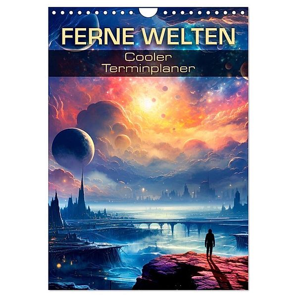 FERNE WELTEN Cooler Terminplaner (Wandkalender 2025 DIN A4 hoch), CALVENDO Monatskalender, Calvendo, Melanie Viola