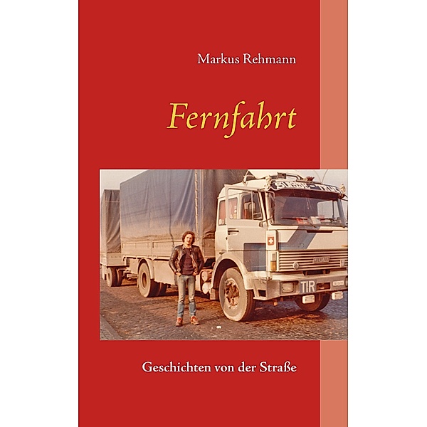 Fernfahrt, Markus Rehmann