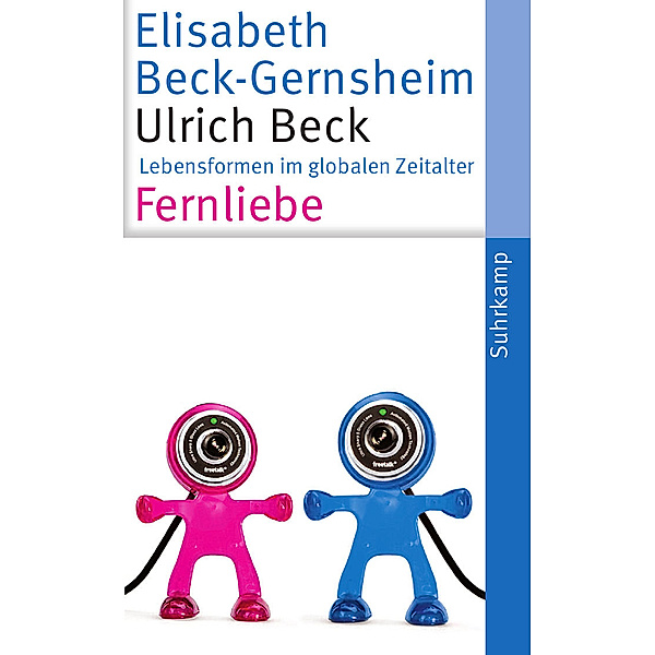 Fernliebe, Ulrich Beck, Elisabeth Beck-Gernsheim