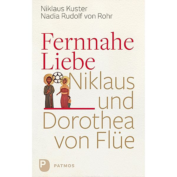 Fernnahe Liebe, Nikolaus Kuster, Nadia Rudolf von Rohr