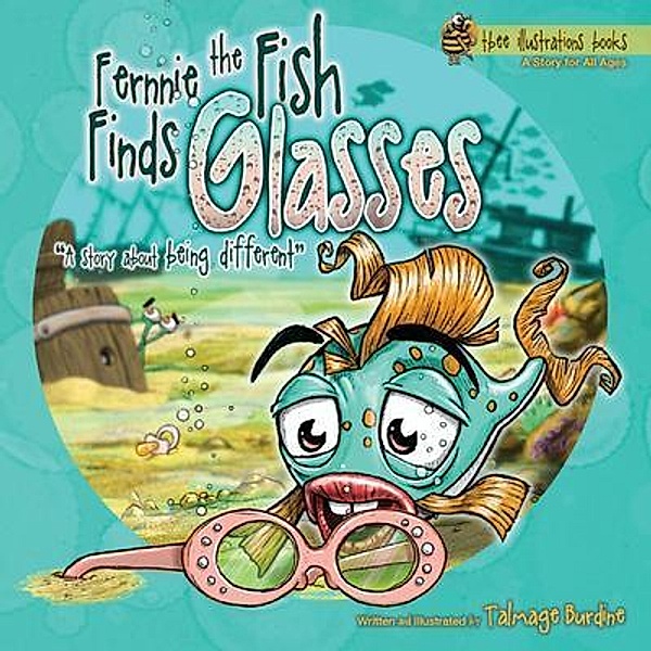 Fernnie the Fish Finds Glasses / Fernnie the Fish Bd.001, Talmage Burdine