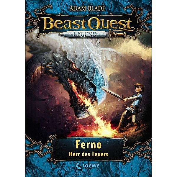 Ferno, Herr des Feuers / Beast Quest Legend Bd.1, Adam Blade