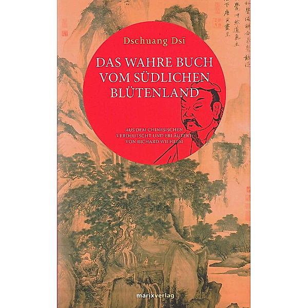 Fernöstliche Klassiker / Das wahre Buch vom südlichen Blütenland, Zhuangzi