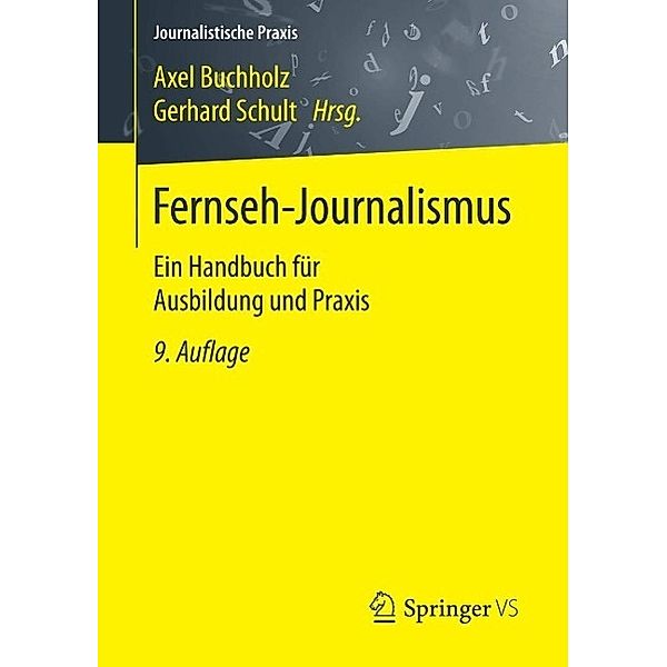 Fernseh-Journalismus / Journalistische Praxis