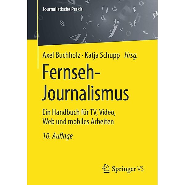 Fernseh-Journalismus / Journalistische Praxis