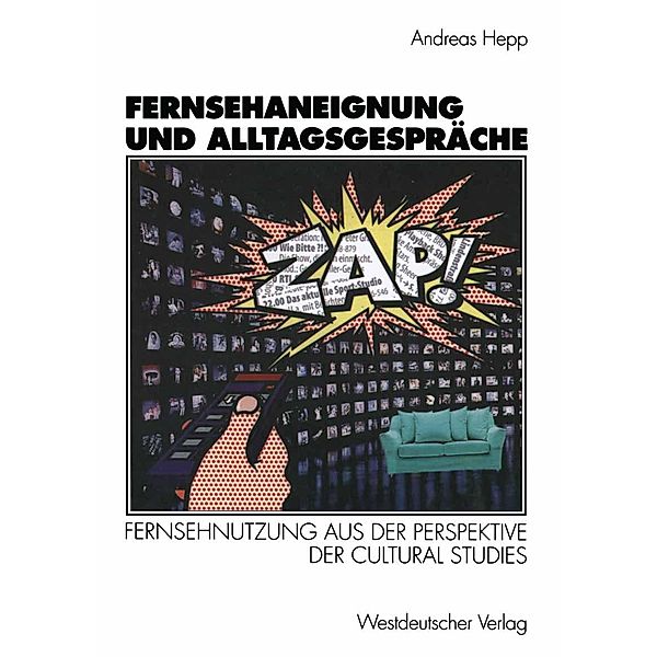 Fernsehaneignung und Alltagsgespräche, Andreas Hepp