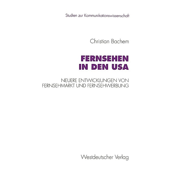 Fernsehen in den USA / Studien zur Kommunikationswissenschaft Bd.9, Christian Bachem