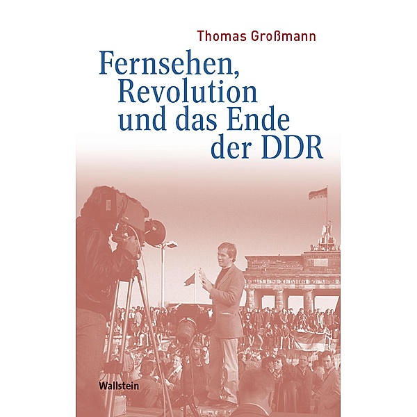 Fernsehen, Revolution und das Ende der DDR, Thomas Großmann