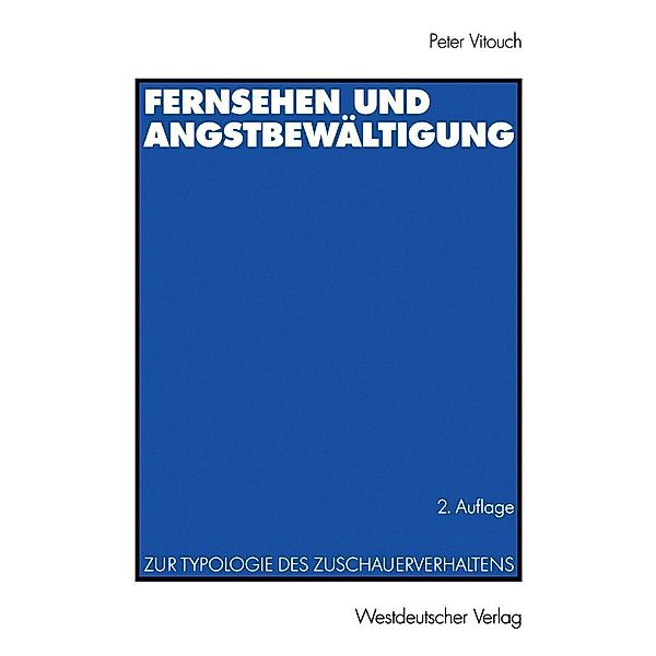 Fernsehen und Angstbewältigung, Peter Vitouch