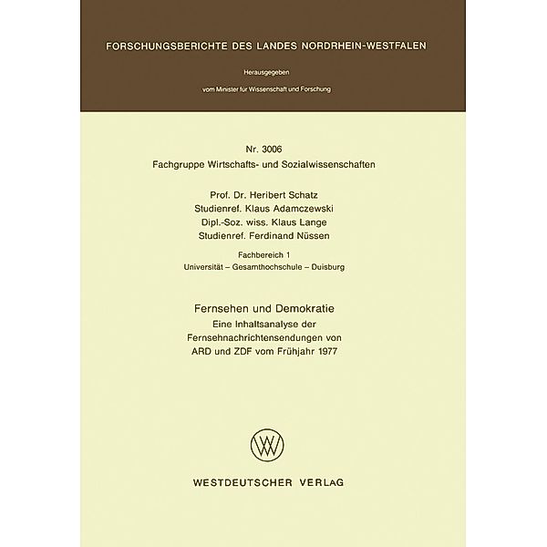 Fernsehen und Demokratie / Forschungsberichte des Landes Nordrhein-Westfalen Bd.3006